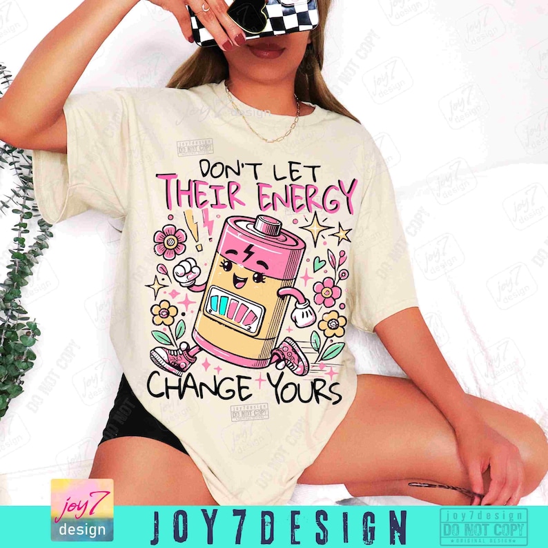 Dont Let Their Energy Change Yours Retro PNG Sarcastic Funny saying Png Energy Png Mental Health Png Positive Quote Png Retro Sassy ORIGINAL image 3