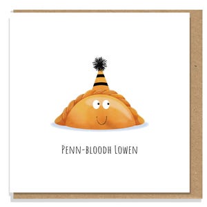 Cornish Pasty Birthday Card: 'Penn Bloodh Lowen'