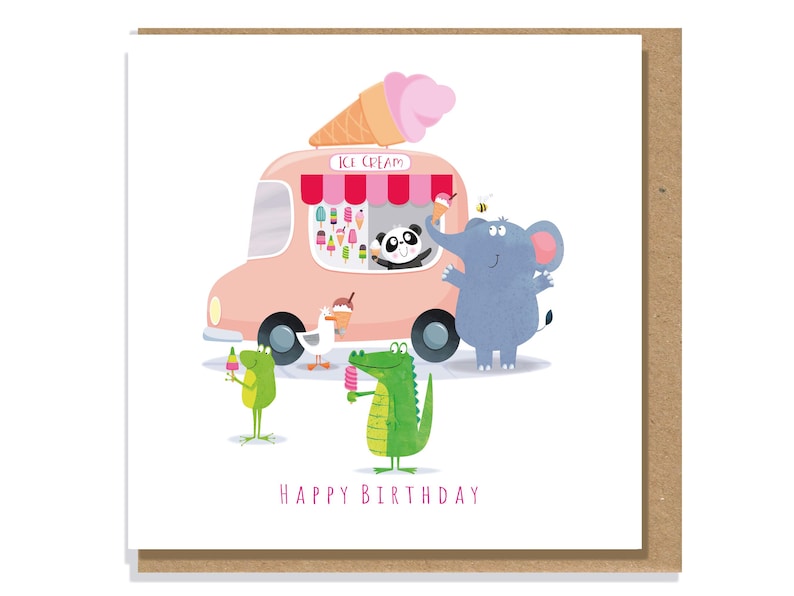 May include: A square greeting card featuring a pink ice cream van with the text ICE CREAM. A panda, blue elephant, green crocodile, frog, and bird are shown with ice cream treats. The text HAPPY BIRTHDAY is printed in pink at the bottom.