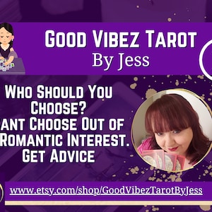 Könnte beinhalten: Eine lila und goldene Grafik mit dem Text "GOOD VIBEZ TAROT By Jess" und "WHO SHOULD YOU CHOOSE? CANT CHOOSE OUT OF 2 ROMANTIC INTEREST. GET ADVICE" sowie einer Website-Adresse. Die Grafik zeigt außerdem ein Cartoon-Bild einer Person, die Tarotkarten liest, und ein Foto einer Person, die Tarotkarten hält.
