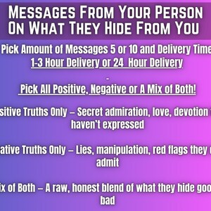 May include: A graphic with text on a gradient purple and pink background. The text reads "MESSAGES FROM YOUR PERSON ON WHAT THEY HIDE FROM YOU." Options include message amounts, delivery times, and positive, negative, or mixed truths.
