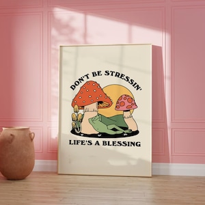 Retro Mushroom Frog Print: &#39;Don&#39;t be Stressin&#39; Wall Art (Digital Download)