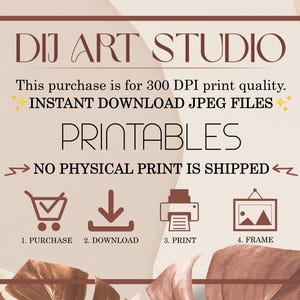 Może przedstawiać: Reklama cyfrowych wydruk&oacute;w artystycznych z tekstem "DIJ ART STUDIO". Obraz zawiera słowo "PRINTABLES" oraz instrukcje dotyczące zakupu, pobierania, drukowania i oprawiania, bez fizycznego wydruku.