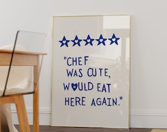Puede incluir: Una impresión enmarcada con una calificación de cinco estrellas y el texto "El chef era lindo, volvería a comer aquí."