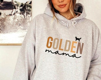 Golden Retriever Gift, Golden Mom Hoodie, Golden Retriever, Golden Mama Sweatshirt, Golden Puppy Hoodie, Golden Lover Shirt, Gift for Mom
