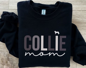 Dogs Border Collie Dog Gifts Collie Mom Sweatshirt,Dog Mom Person Gift,Dog Mom Gift,Dog Mom Crewneck Sweater,Dog Mama Crewneck,Gift for Wife