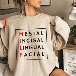 Funny Dental Shirt, Dental Sweatshirt, MILF Shirt, Dental Hygienist Sweater, Dental Assistant Sweatshirt, Dentist Shirt, Dental Student Gift