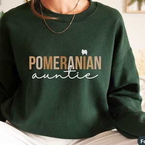 Dogs Pom Pomeranian Dog Aunt Shirt, Dog Person Gift Sweatshirt for Dog Auntie, Dog Mom Aunt Shirt for Dog Aunt,Aunty Dog Sister in Law Gift