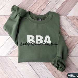 BBA, Bachelor of Business Administration Degree Profession Graduate Sweat Shirt Gifts For Graduating,Business Person Graduation Sweater Gift