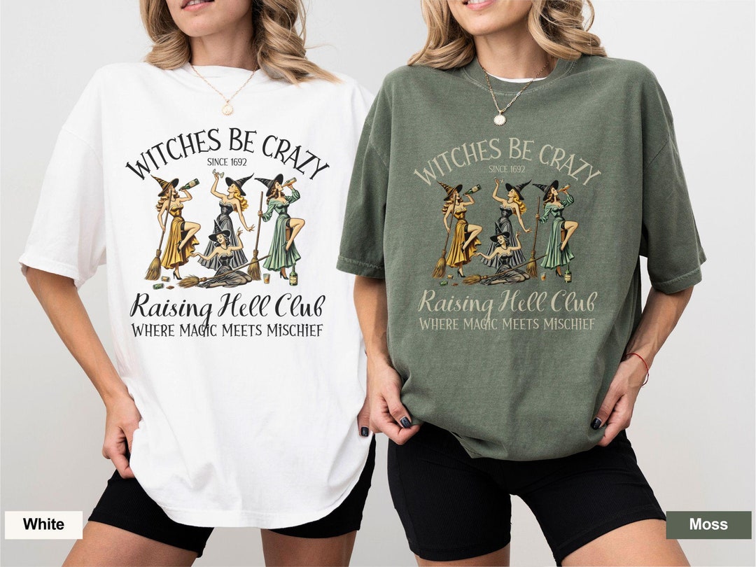 Witches Be Crazy Shirt, Girls Trip Salem Witch Shirt, Vintage Witchy