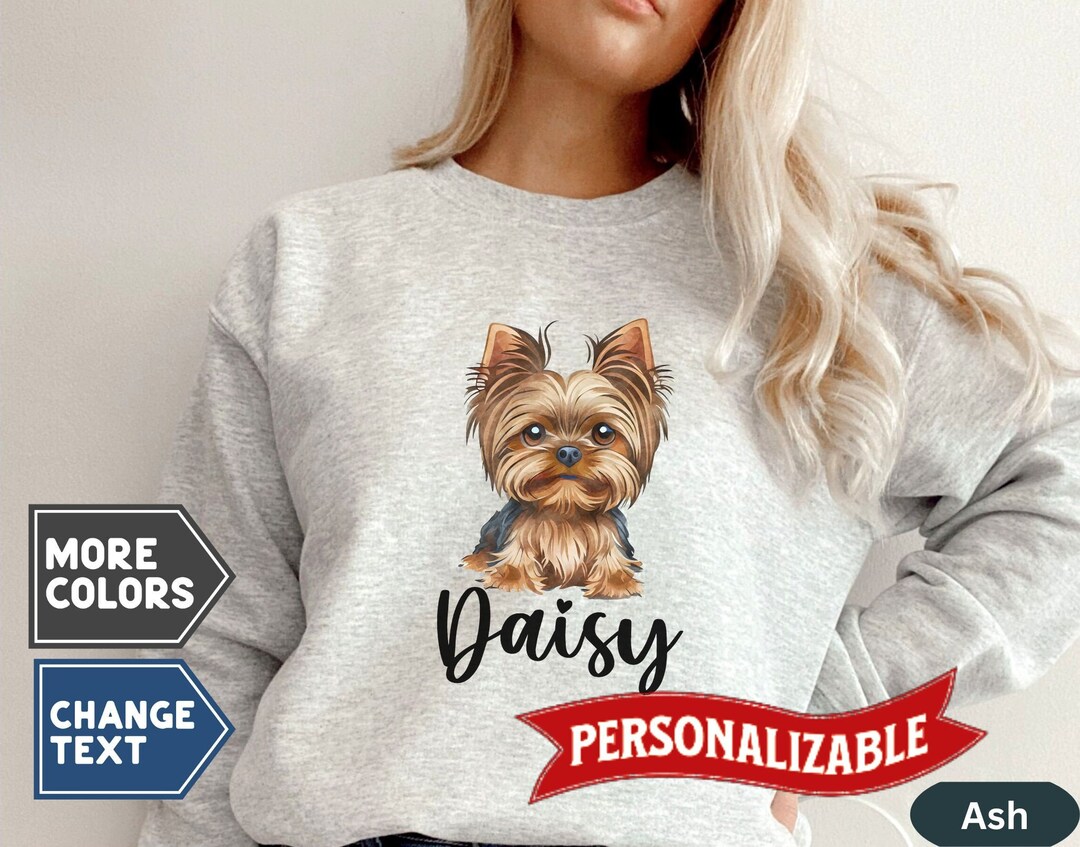 Yorkshire Terrier Sweatshirt
 Custom Yorkie Shirts Yorkie Mom Shirt Dog Name Sweatshirt Dog Mama