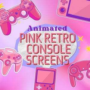 ANIMATED retro pink console gamer screens for twitch - starting soon, brb, stream ending, offline - ready to use!