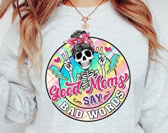 Buenas mamás dicen malas palabras Sublimación PNG Descarga digital, Mamá PNG, Camisa de mamá, Vida de mamá Png, Buena mamá, Malas palabras, Diseños de sublimación