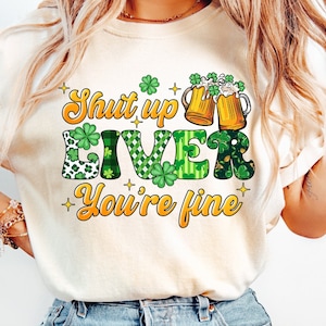Cállate hígado, estás bien Sublimación del día de San Patricio, Retro St Patrick's, Sublimación PNG de la suerte, Camisa de San Patricio, Descarga de sublimación