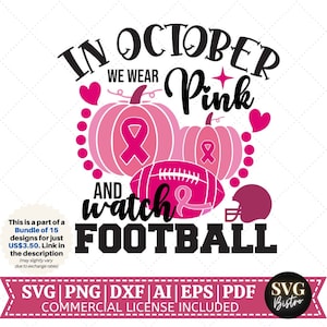 In October We Wear Pink SVG | Cancer Awareness SVG | Football svg | Breast Cancer svg | Cancer svg | Pink Ribbon svg |  Cricut Cut File