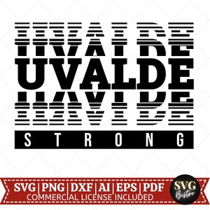 Uvalde Strong SVG / Uvalde SVG / Soporte Uvalde SVG / Uvalde Texas svg / Stand with Uvalde / Cut File for Cricut / Sublimation