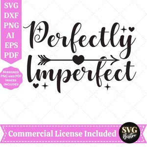 Perfectly Imperfect SVG | Christian Quotes SVG | Bible Verse SVG | Scripture svg | Jesus svg | Religious svg | Cricut Cut Files, Sublimation