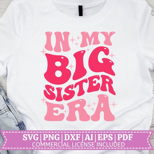 In My Big Sister Era SVG / Big Sister Era Shirt SVG / Era Designs Svg / In My Mom Era / Sports Era svg / Taglia file per Cricut