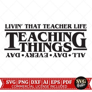 Lehrer Dinge SVG | Dinge unterrichten SVG | Lehrer Shirt SVG | Zurück in der Schule svg | Schule Shirt svg | Lehrerin Leben |Cut Dateien für Cricut