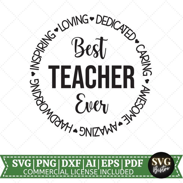 Best Teacher Ever SVG | Teacher Quotes SVG | Teacher Shirt SVG | Back To School svg | School Shirt svg | Teacher Life|Cut Files for Cricut