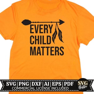 Every Child Matters SVG / Orange Shirt Day SVG Bundle / Every Child Matters SVG / Save Children Quote svg / Cricut Cut Files, Sublimation