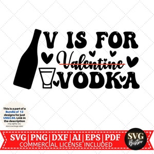 V sta per Vodka SVG / Anti San Valentino SVG / Retro SVG / Citazione di San Valentino / Retro San Valentino / Camicia di San Valentino / Cut Files Cricut