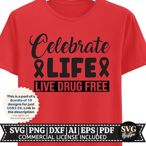 Célébrez la vie SVG | Semaine du ruban rouge SVG | Non aux médicaments SVG | Svg sans drogue | Anti-Drug svg | Ruban rouge | Fichier Cricut Cut | Sublimation