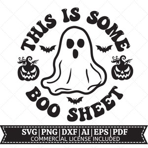 May include: Black and white graphic design featuring a ghost with the text "This is some boo sheet".