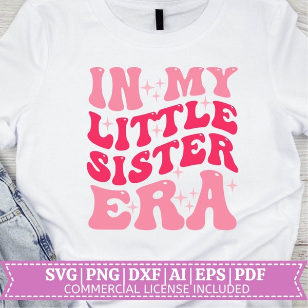 In My Little Sister Era SVG | Little Sister Era Shirt SVG | Era Designs Svg | In My Mom Era | Sports Era svg | Cut Files for Cricut