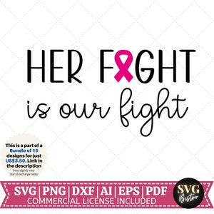 Her Fight is Our Fight SVG | Cancer Awareness SVG | Strong svg| Breast Cancer svg | Cancer svg | Pink Ribbon svg |  Cricut Cut File