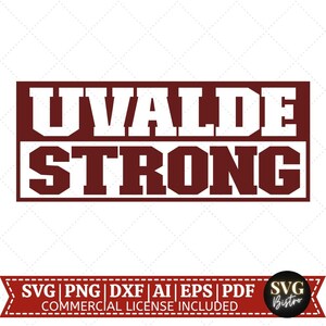 Uvalde Strong SVG / Uvalde SVG / Soporte Uvalde SVG / Uvalde Texas svg / Stand with Uvalde / Cut File for Cricut / Sublimation