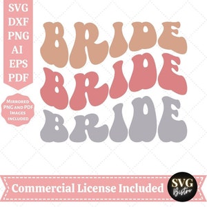 Bride SVG | Wedding SVG | Bachelorette SVG | Bachelorette Party svg | Wife svg | Bride Shirt svg | Cricut Cut File | Sublimation Files