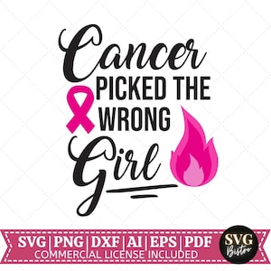 Cancer Picked The Wrong Girl SVG | Cancer Awareness SVG | Breast Cancer svg | Cancer svg | Pink Ribbon svg |  Cricut Cut File