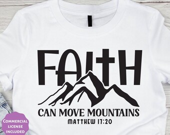 Faith Can Move Mountains SVG | Matthew 17:20 | Christian Quotes SVG | Bible Verse SVG | Religious svg | Cricut Cut Files, Sublimation Files