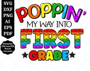 First Grade SVG | Poppin My Way SVG | Back To School SVG | School Shirt svg | Kid Shirt svg | Cricut svg Cut File | Sublimation Files