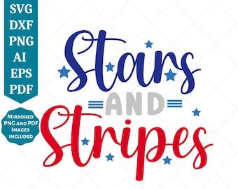 Stars and Stripes SVG | 4th of July SVG | America svg | USA Flag | Patriotic svg | Independence Day svg | Cut Files for Cricut | Sublimation