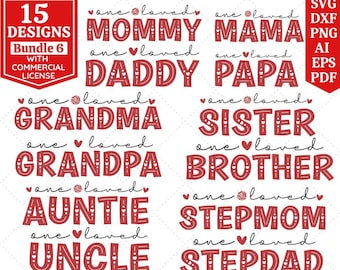 Pode incluir: Um conjunto de 15 designs digitais com as palavras "one loved" seguidas de vários títulos de membros da família, como "Mommy", "Daddy", "Grandma", "Grandpa", "Auntie", "Uncle", "Sister", "Brother", "Stepmom" e "Stepdad". Os designs estão em um esquema de cores vermelho com corações brancos e um fundo branco.