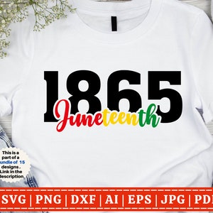 May include: White t-shirt with black text that says "1865 Juneteenth" in red, yellow, and green.