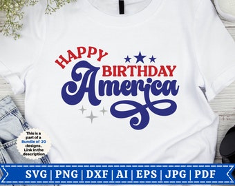Happy Birthday America SVG | Happy Fourth of July SVG | America svg | Patriotic svg | Fourth of July | Cut Files Cricut | Sublimation