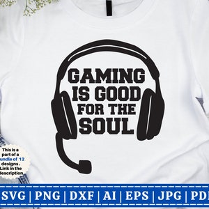 Gaming ist gut für die Seele SVG | Lustige Gamer SVG | Gamer svg | Videospiele svg | Jungen Shirt svg | Game Controller | Schnittdatei Cricut