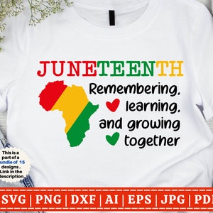 May include: A white t-shirt with the text "JUNETEENTH Remembering. learning. and growing together" in black text. A red, yellow, and green outline of the continent of Africa is to the left of the text. Two red hearts are above the text and a green heart is below the text.