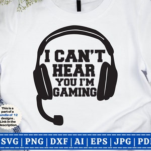 Ik kan je niet horen, ik ben gaming SVG | Grappige gamer-SVG | Gamer | Videogames | Jongens shirt svg | Gamecontroller, Playstation | Knip bestand Cricut
