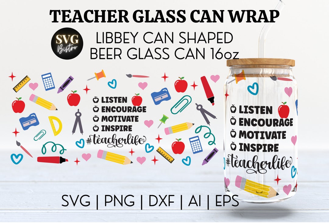 Teacher Glass Can Wrap | Teacher SVG | Teacher Life SVG | 16oz Svg ...