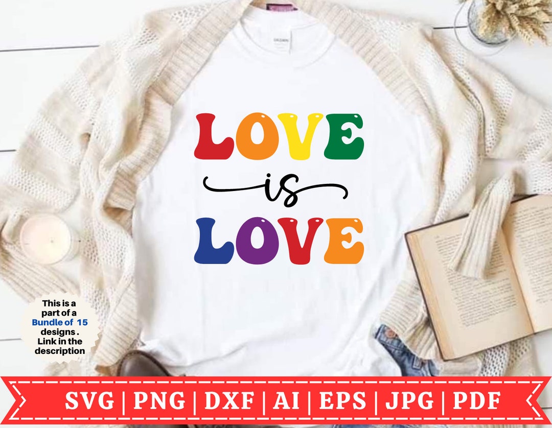 Love is Love SVG | Gay Pride SVG | LGBTQIA Svg | Proud Ally Svg | Gay ...