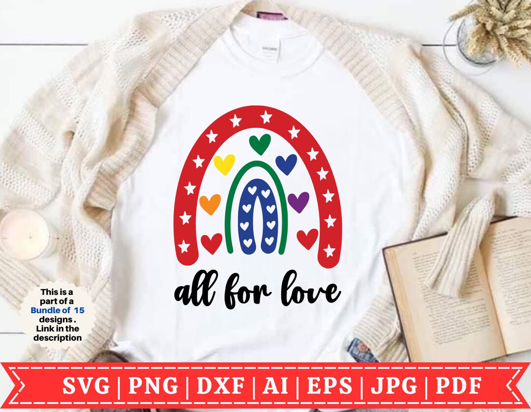 All for Love Rainbow SVG | Gay Pride SVG | LGBTQIA Svg | Proud Ally ...