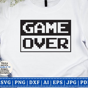 Game Over SVG | Lustige Gamer SVG | Gamer svg | Videospiele svg | Jungen Shirt svg | Game Controller svg | Datei Cricut | Silhouette