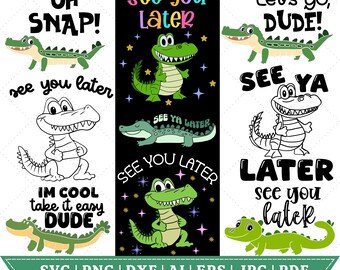 See You Later SVG , End of Year Teacher Svg, See You Later Alligator Teacher Summer, Teacher Gift, Teacher Png