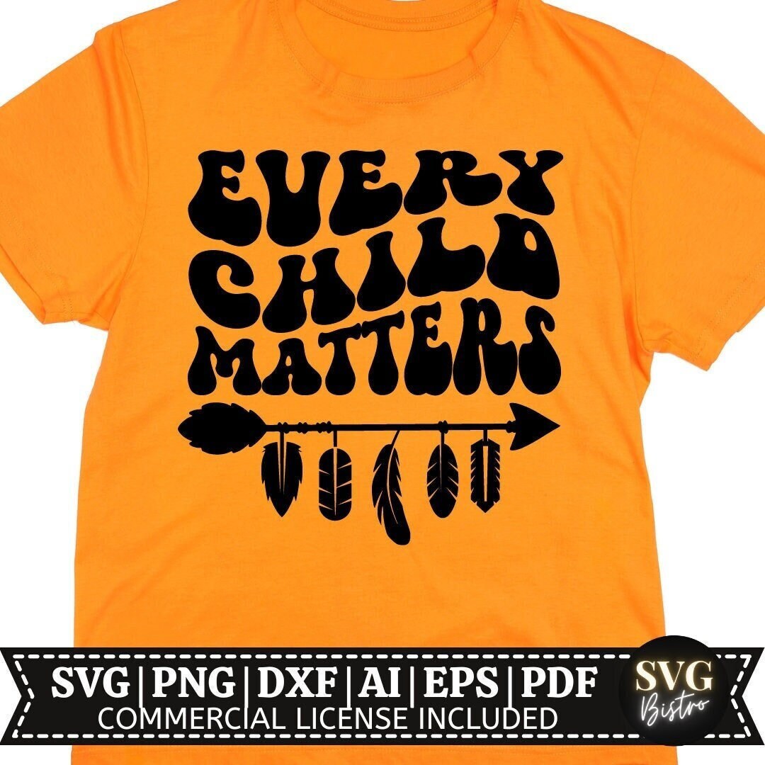 Every Child Matters SVG | Orange Shirt Day SVG Bundle | Every Child ...