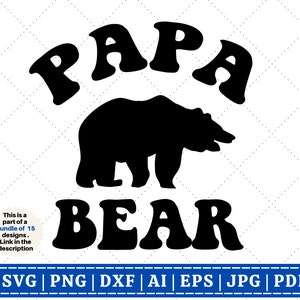 Papa ours SVG, papa SVG, SVG de la fête des pères, papa svg, meilleur papa svg, papa svg, paternité, cadeau pour papa, couper des fichiers pour Cricut, sublimation