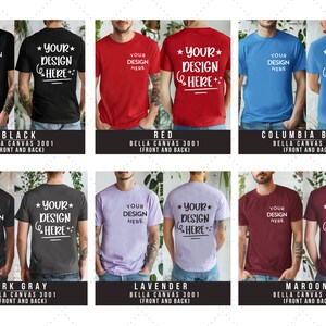 May include: Six different color Bella Canvas 3001 t-shirts with the text "Your Design Here" on the front and "Your Design Here++" on the back.
